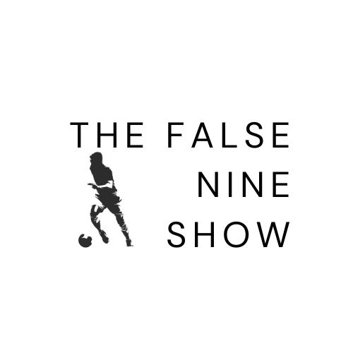 The False Nine Show